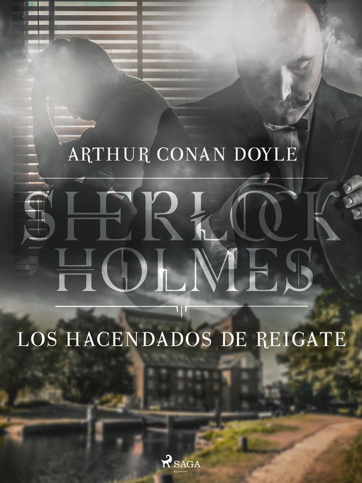 Title details for Los hacendados de Reigate by Arthur Conan Doyle - Available